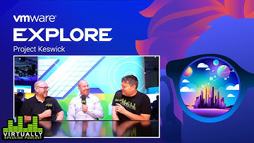 VMware Explore: Project Keswick