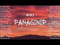 Panaginip - Nicole, Tahanan | Best Tagalog Love Songs With Lyrics | Most Played Philippines Song