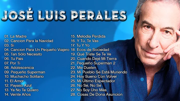 JOSE L. PERALES SUS MEJORES XITOS - JOSE L. PERALE...