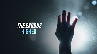 The Exoduz - Higher (Official Audio) [Copyright Free Music]