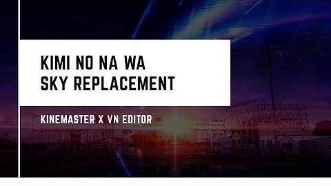 Kimi No Na Wa (Sky Replacement)