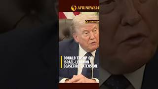 Donald Trump on Israel-Lebanon ceasefire extension #donaldtrump #israel #lebanon #ceasefire #news