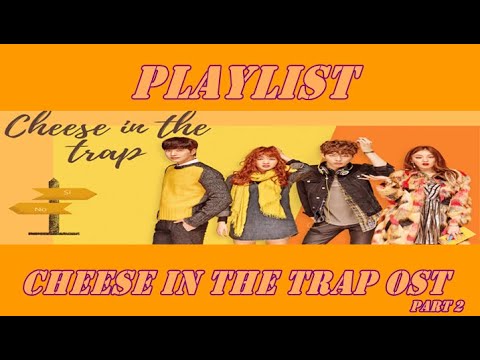 Cheese in the Trap OST part 2