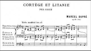 MARCEL DUPRÉ Cortège et Litanie