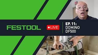 Domino DF500 Basics (Tips, Tricks & Applications) | Festool LIVE 11