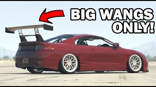 You Can Only Come To This Car Meet If You Have A BIG WING  GTA Online