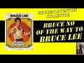 On the way of bruce lee