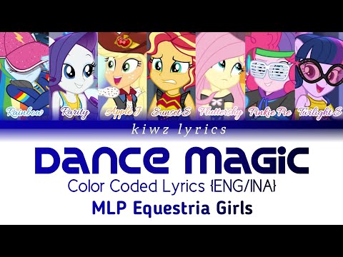 MLP equestria Girls Dance Magic || Dance Magic (Color Coded Lyrics) [ENG/INA]