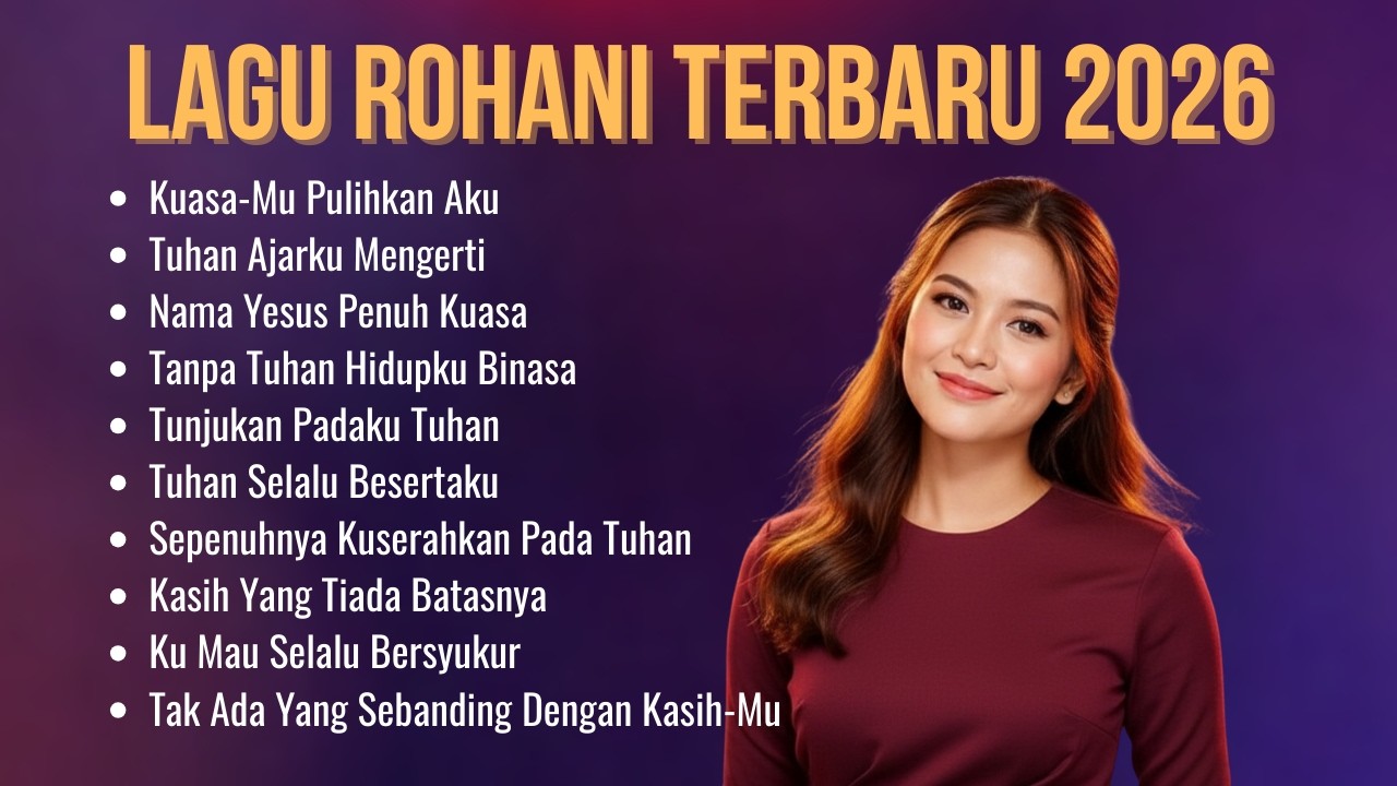 Lagu Rohani Kristen Terbaru 2026 | Kumpulan Pujian Penyembahan Kristen Terbaik dan Populer 