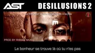 AST - Désillusions 2 (Prod by Rissas Music)