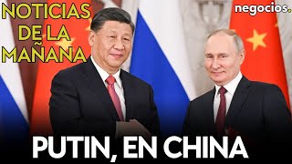 NOTICIAS DE LA MAÑANA: Xi Jinping da la bienvenida a Putin; el estado de Fico; Rusia, sin invitación