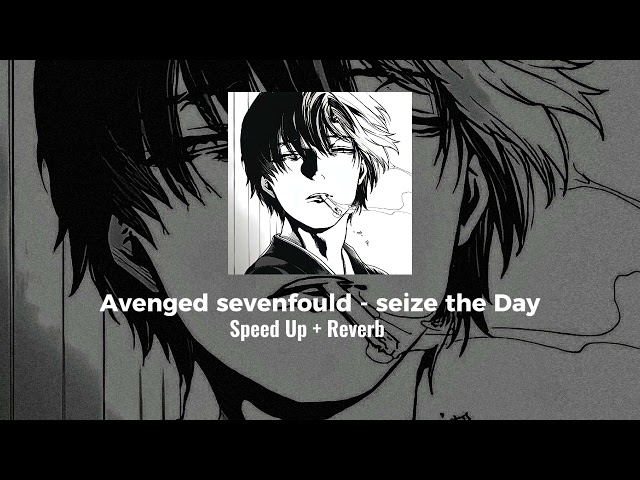 Avenged Sevenfould - Seize The Day ( Speed Up + Reverb ) Tik Tok Viral class=