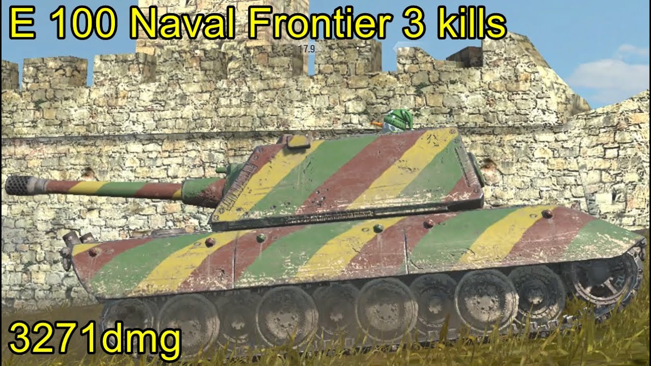 E 100 Naval Frontier 3 kills 3271dmg ╬ WoT Blitz Replays.