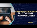 Everything To Know About SPLIT COLUMN In POWER QUERY| Power QUERY SPLIT COLUMN के बारे में सब जानें