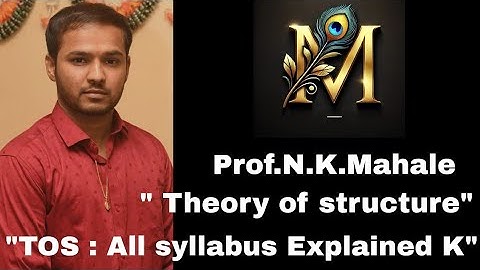 Theory of structure TOS All syllabus explained as per K scheme MSBTE 2025