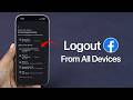 How to Log Out Facebook on All Devices?