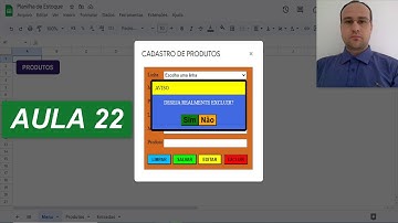 Concluindo Scripts Botão Excluir - Formulário de Cadastro de Produtos - Planilha Google - Aula 22