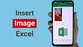 How to Insert Image on Microsoft Excel on Android