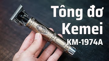 Trên tay tông đơ Kemei KM-1974A: nhỏ gọn, hoàn thành việc tốt...