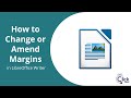 How to Change or Amend Margins in LibreOffice Writer