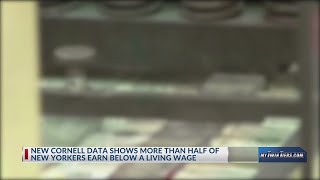 New Cornell data shows more than half of New Yorkers earn below a living wage