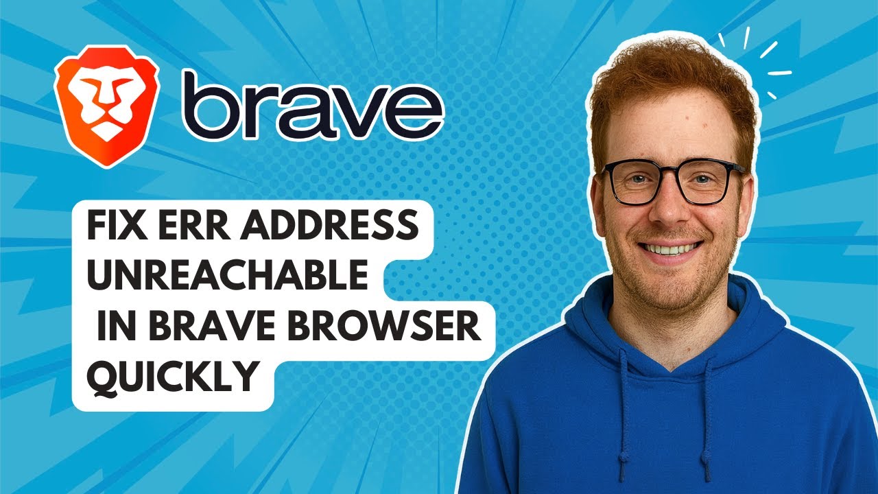 Быстрое исправление ошибки "Error ADDRESS UNREACHABLE" в браузере Brave [Руководство 2025 года]
