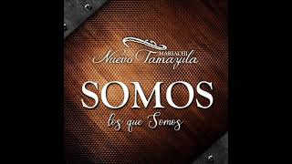 Somos Los Que Somos-Mariachi Nuevo Tamazula chords