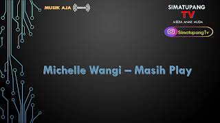 (MusikAja) Michelle Wangi - Masih Play #djtiktok