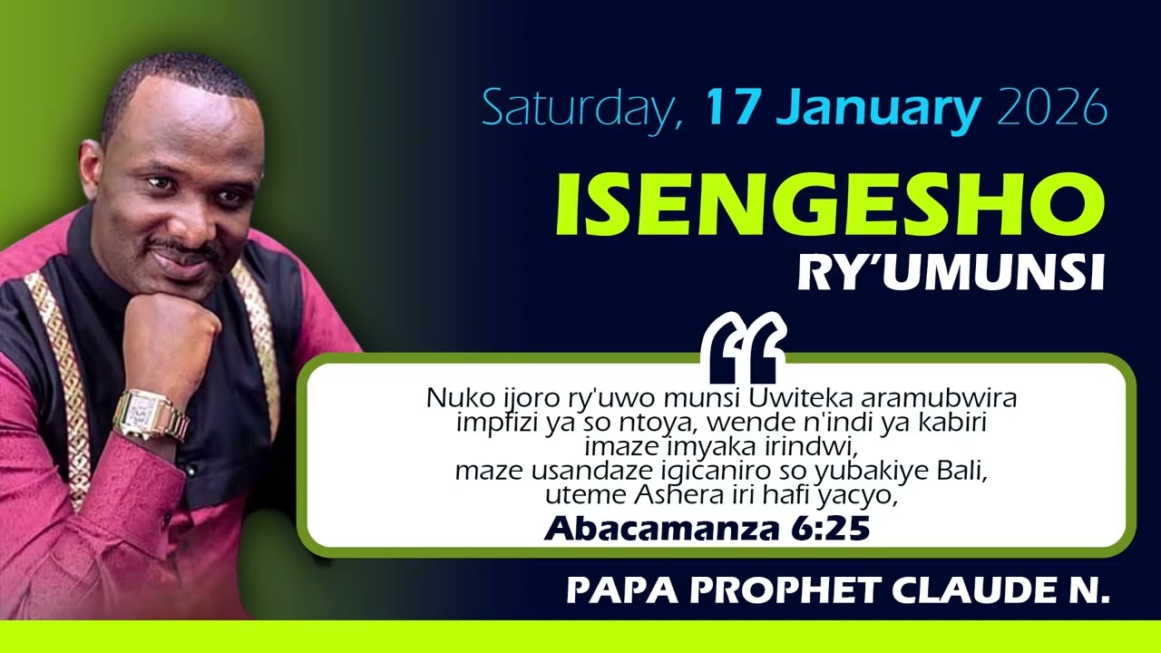 17.01.2026 | ISENGESHO RY'UMUNSI | PROPHET CLAUDE NDAHIMANA 