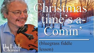 Christmas time's a comin (fiddle lesson)