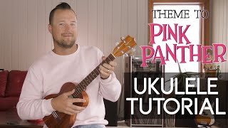 Pink Panther Theme Song | Ukulele Tutorial | Chord Melody + Play-Along + Free Tab