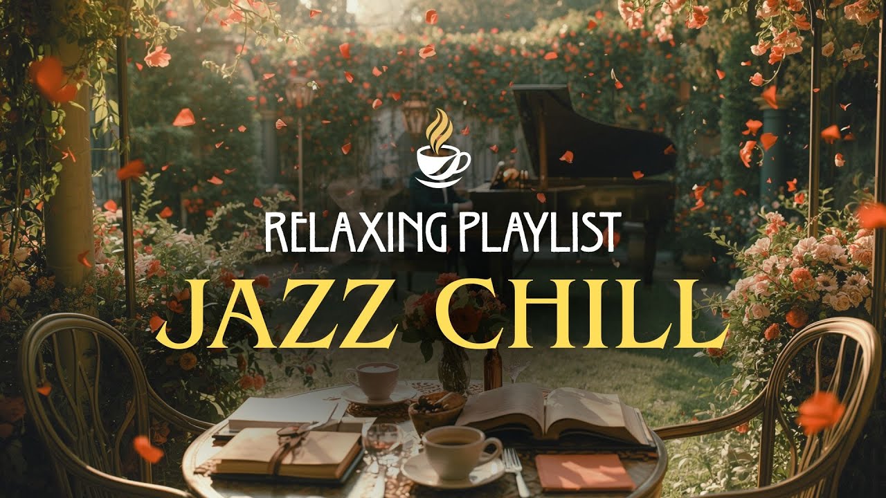 Relaxing Jazz Music | Jazz Chill Playlist | Smooth Jazz Cafe - YouTube