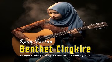 Reny Farida - Benthet Cingkire (Akustik) - R&B Coustic | Official Music Video