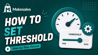 Full How To Set Up Threshold On Makesales | Web Page Tutorial 2026 Guide