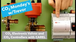 CO2 Electronic Valves and CO2 Controllers with CAREL