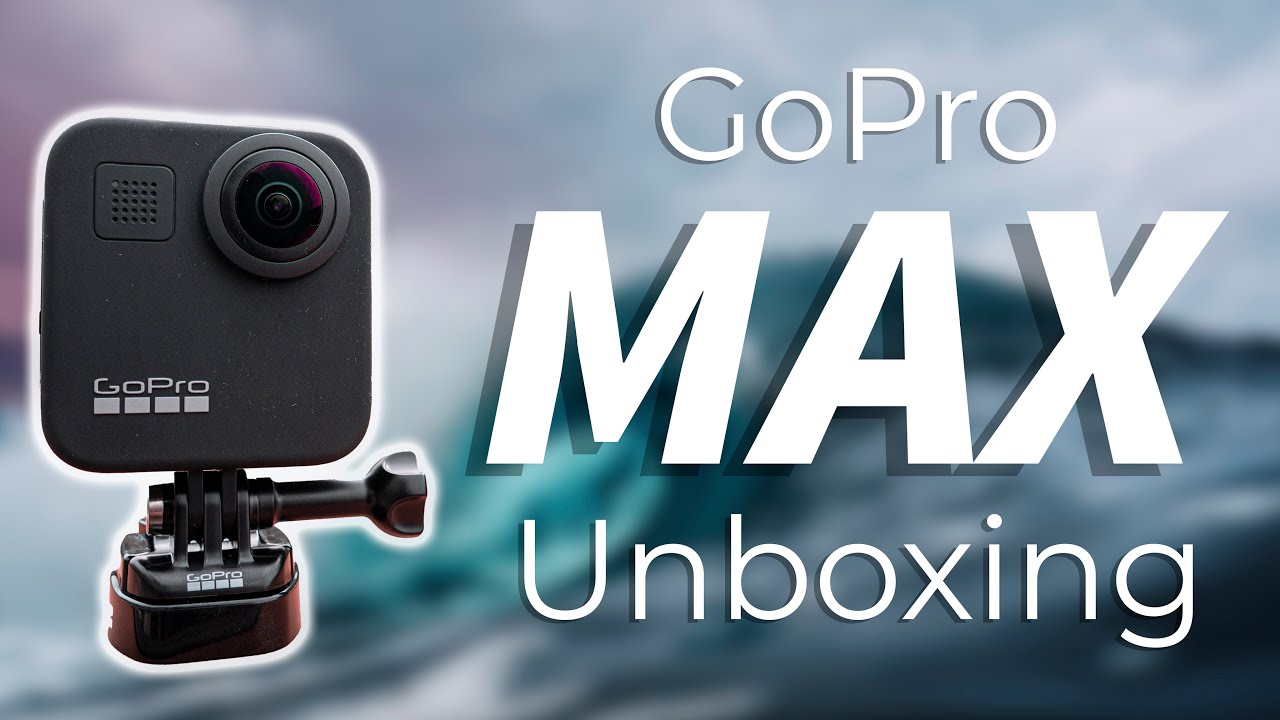 gopro max 360 unboxing