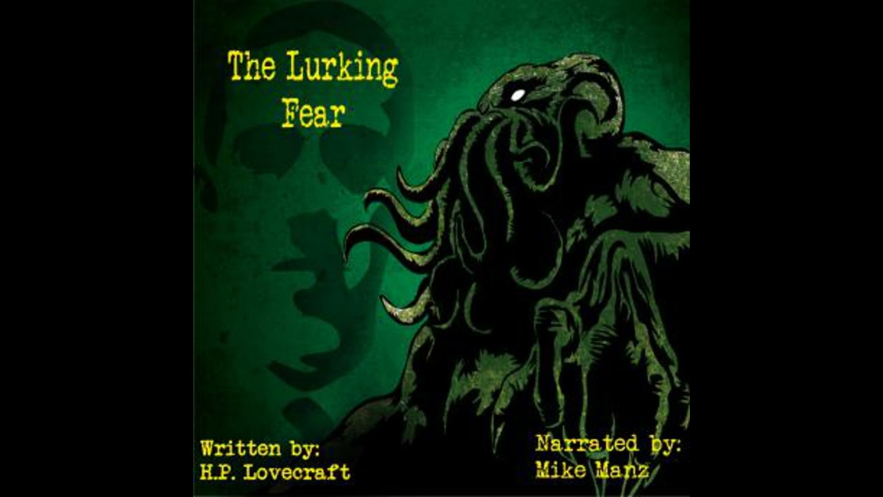 Lurking Fear - H.P. Lovecraft