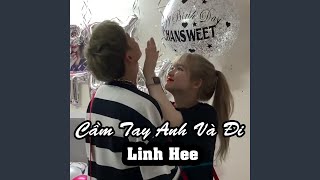 Cầm Tay Anh Và Đi