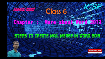 Steps To Create Mail Merge on Word 2013 in English or Hindi for ICSE or CBSE Board Class 6 Students