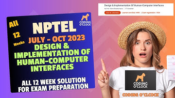 Design & Implementation Of Human-Computer Interfaces All 12 Week Assignment Soluti July October 2023