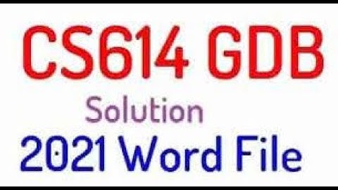 CS614 GDB Solution Spring 2021 | CS614 Graded Discussion Board Solution Spring 21