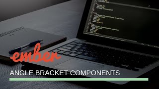 Ember Angle Brackets