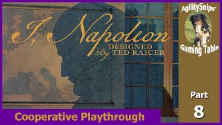 I, Napoleon - GMT Games - Coop Playthrough (Part 8)