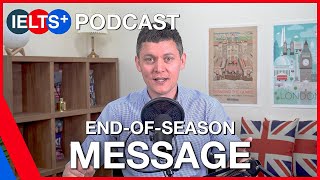 Ielts English Podcast - End-Of-Season Announcement