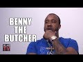 Benny the Butcher: I Felt Like a "Made Man" After Going to Prison & Not Telling (Part 4)