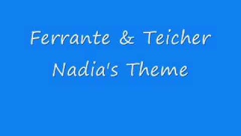 Ferrante & Teicher - Nadia's Theme