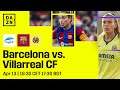 Fc barcelona vs villarreal  liga f 202324 matc.ay 23 full match