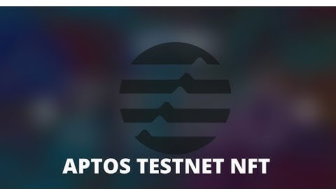 APTOS TESTNET NFTS WITH MARTIAN WALLET