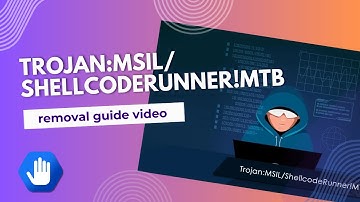 Trojan:MSIL/ShellcodeRunner!MTB Removal Guide
