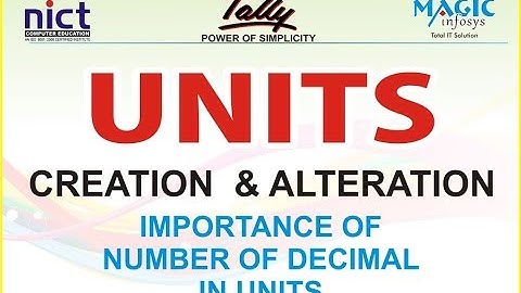 HOW TO CREATE & ALTER ITEM UNITS IN TALLY ERP 9 GST ||  NUMBER OF DECIMAL I || NICT